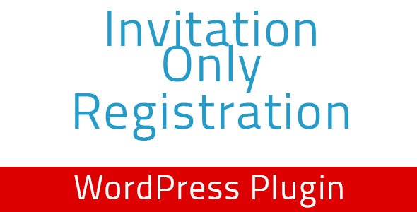 Invitation Only Registration v1.4:网站仅限邀请注册WordPress插件 Invitation Only Registration v1.4:网站仅限邀请注册WordPress插件