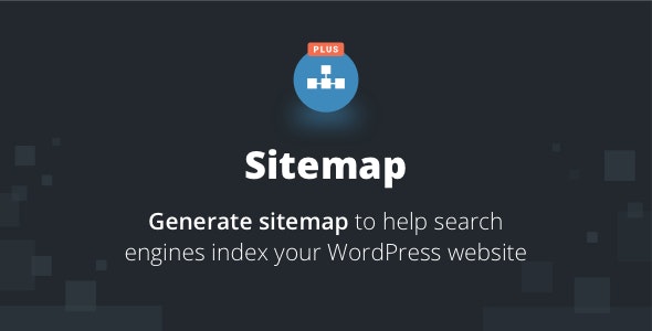 WordPress插件Sitemap Plus 3.2.4:网站地图生成器WordPress插件 WordPress插件Sitemap Plus 3.2.4:网站地图生成器WordPress插件