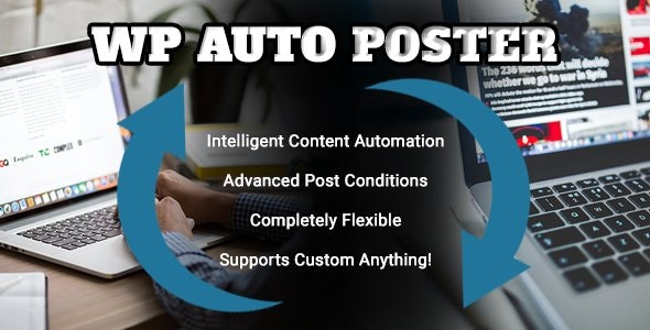 WP Auto Poster(v2.3.1)智能发帖和内容管理WordPress插件 - 图片1 WP Auto Poster(v2.3.1)智能发帖和内容管理WordPress插件 - 图片1