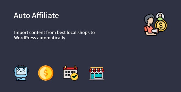 Auto Affiliate联盟佣金客内容采集WordPress插件1.0.0 Auto Affiliate联盟佣金客内容采集WordPress插件1.0.0