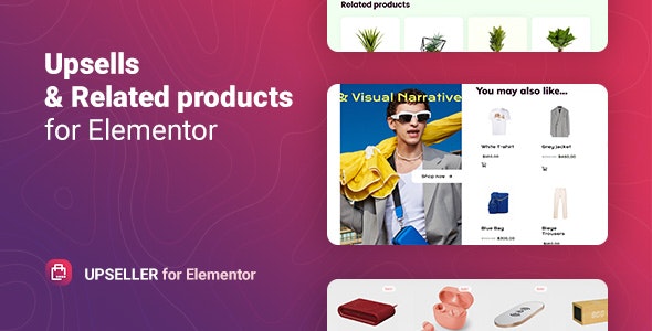 Upseller追加销售和相关产品Elementor组件V1.0.3 Upseller追加销售和相关产品Elementor组件V1.0.3