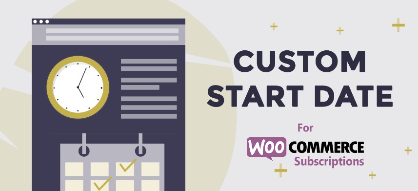 WooCommerce Custom Start Date自定义订阅开始日期V1.3.12 - 图片1 WooCommerce Custom Start Date自定义订阅开始日期V1.3.12 - 图片1