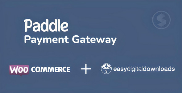 Paddle支付收款网关WooCommerce插件+EDD插件 - 图片1 Paddle支付收款网关WooCommerce插件+EDD插件 - 图片1