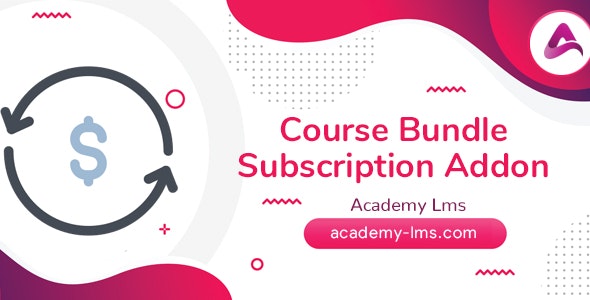 Academy LMS Course Bundle Subscription Addon破解版V1.4 课程套餐插件 Academy LMS Course Bundle Subscription Addon破解版V1.4 课程套餐插件