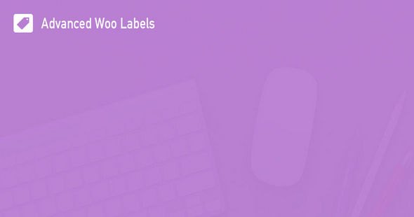 Advanced Woo Labels PRO商品促销角标WooCommerce插件 - 图片1 Advanced Woo Labels PRO商品促销角标WooCommerce插件 - 图片1
