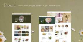 Floomi Shopify主题 | 鲜花礼品电商模板 | 兼容Shopify 3.0