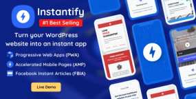 Instantify移动端PWA和AMP网页优化WordPress插件