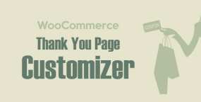 WooCommerce Thank You Page Customizer_感谢页面定制插件