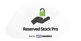 Reserved Stock Pro汉化版V1.4.1 保留库存WooCoommerce插件