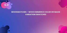 SysBasics WooSwatches v7.0.0_WooCommerce变体样本插件