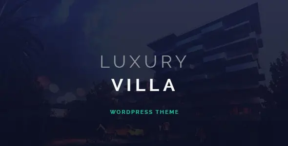 Luxury Villa房地产展示网站WordPress主题 Luxury Villa房地产展示网站WordPress主题