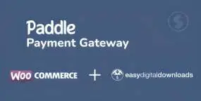 Paddle支付收款网关WooCommerce插件+EDD插件